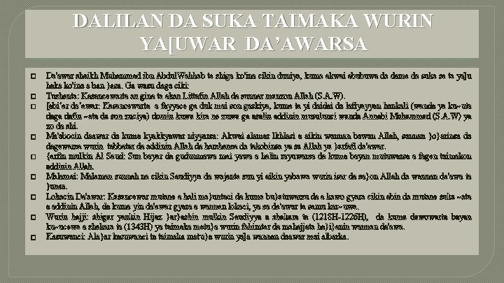 DALILAN DA SUKA TAIMAKA WURIN YA[UWAR DA’AWARSA � � � � � Da'awar sheikh