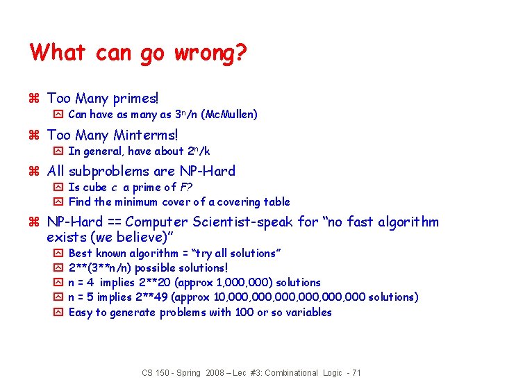 What can go wrong? z Too Many primes! y Can have as many as