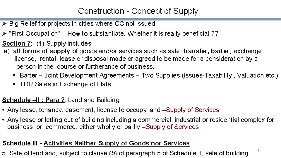 Construction - Concept of Supply Ø Big Relief for projects in cities where CC