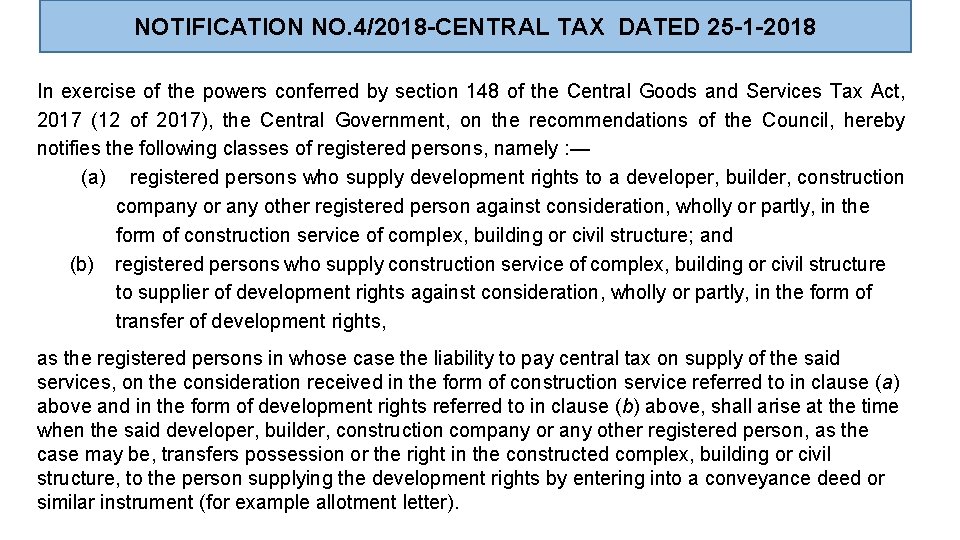 NOTIFICATION NO. 4/2018 -CENTRAL TAX DATED 25 -1 -2018 In exercise of the powers
