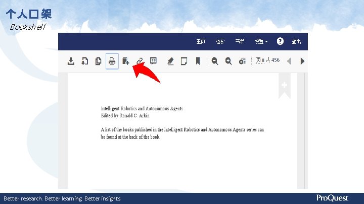 个人� 架 Bookshelf Better research. Better learning. Better insights. 