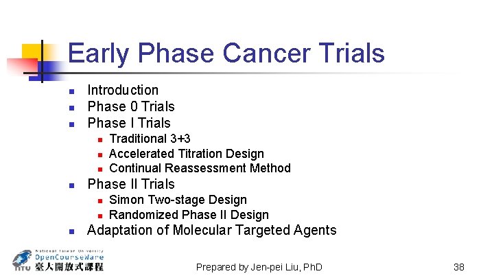 Early Phase Cancer Trials n n n Introduction Phase 0 Trials Phase I Trials