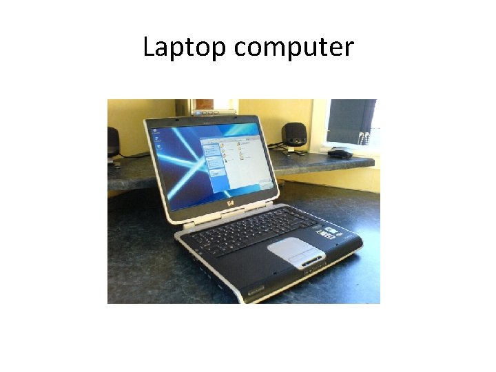 Laptop computer 