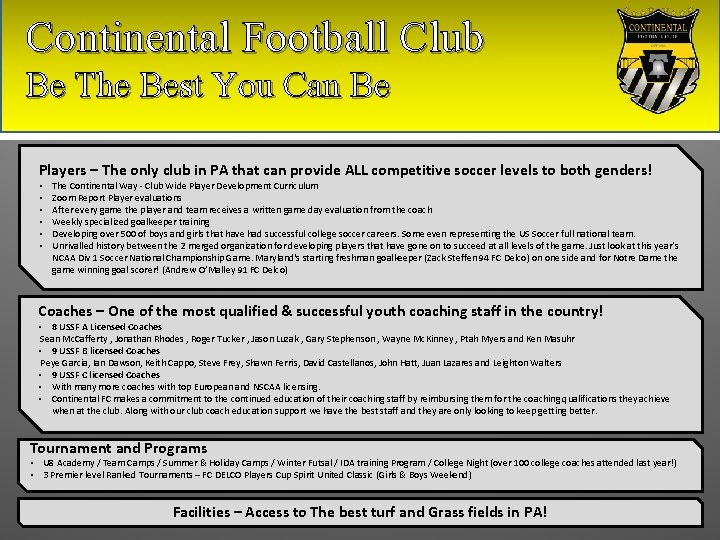 Continental Football Club Be The Best You Can Be Players – The only club