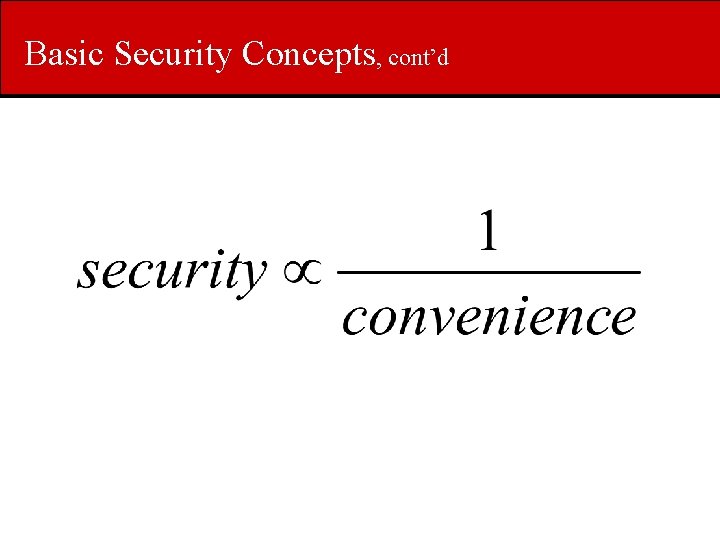 Basic Security Concepts, cont’d 