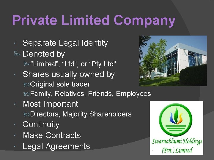 Private Limited Company Separate Legal Identity Denoted by “Limited”, “Ltd”, or “Pty Ltd” Shares