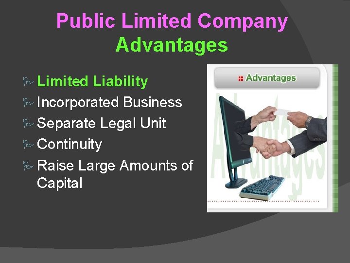 Public Limited Company Advantages Limited Liability Incorporated Business Separate Legal Unit Continuity Raise Large