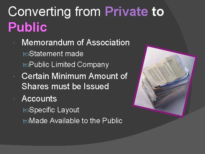 Converting from Private to Public Memorandum of Association Statement made Public Limited Company Certain