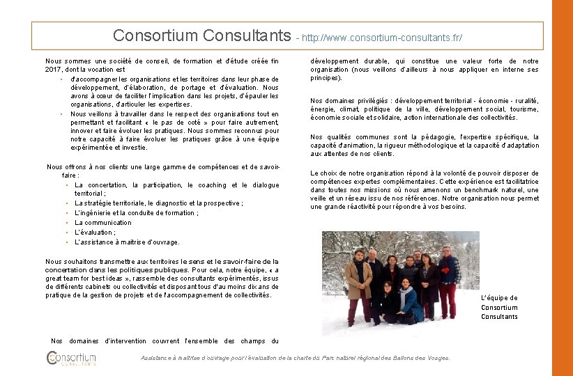 Consortium Consultants - http: //www. consortium-consultants. fr/ Nous sommes une société de conseil, de
