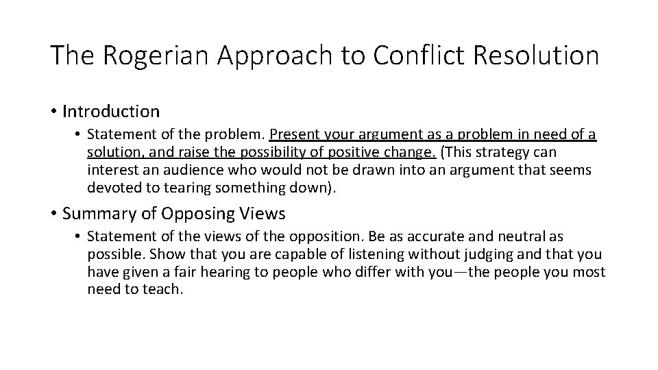 The Rogerian Approach to Conflict Resolution • Introduction • Statement of the problem. Present