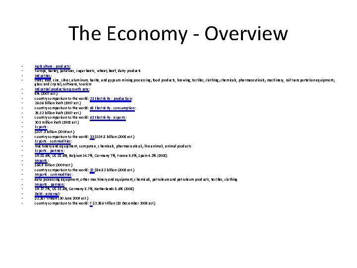 The Economy - Overview • • • • • • • • Agriculture -