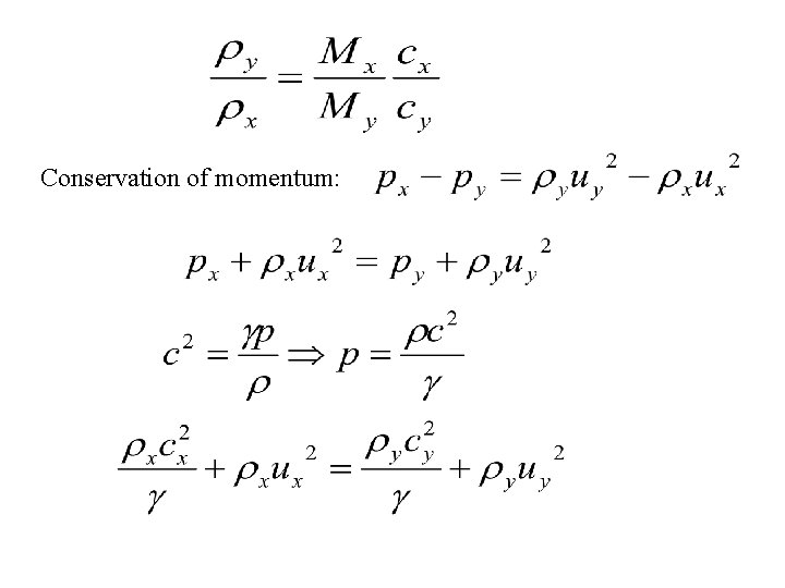 Conservation of momentum: 