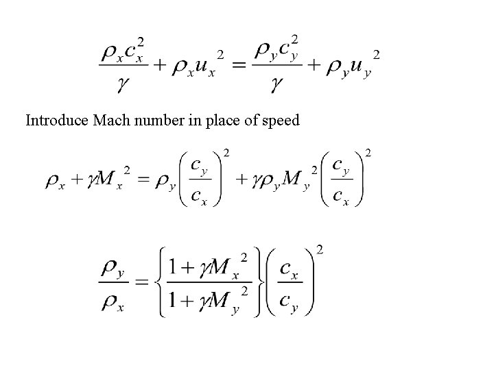 Introduce Mach number in place of speed 