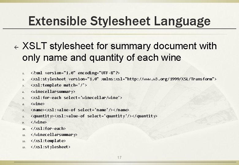 Extensible Stylesheet Language ß XSLT stylesheet for summary document with only name and quantity