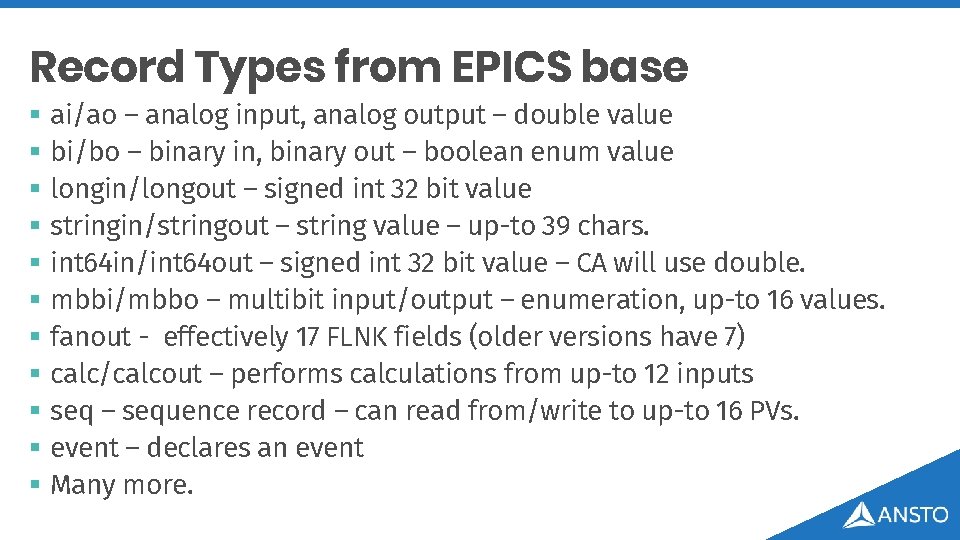 Record Types from EPICS base § ai/ao – analog input, analog output – double