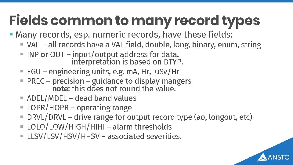 Fields common to many record types § Many records, esp. numeric records, have these