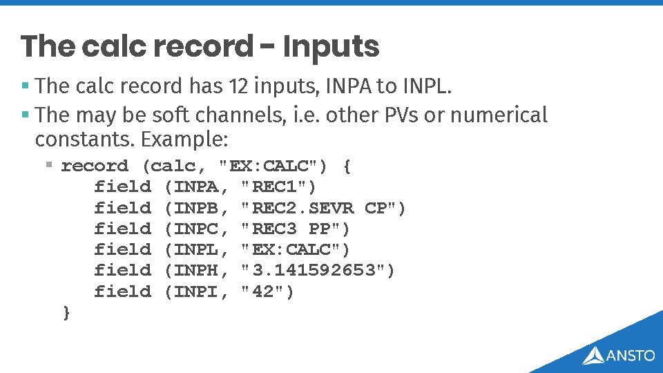 The calc record - Inputs § The calc record has 12 inputs, INPA to