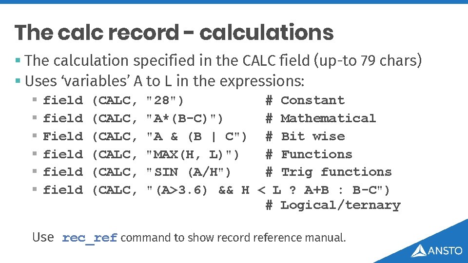The calc record - calculations § The calculation specified in the CALC field (up-to