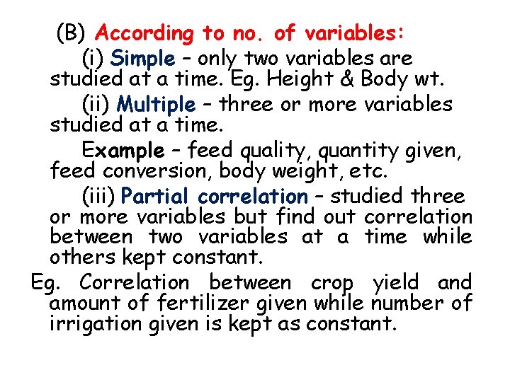 (B) According to no. of variables: (i) Simple – only two variables are studied