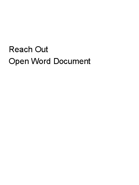 Reach Out Open Word Document 