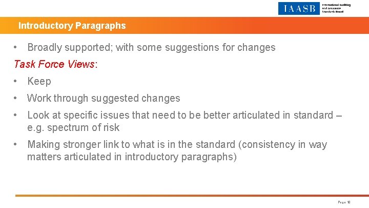 Introductory Paragraphs • Broadly supported; with some suggestions for changes Task Force Views: •