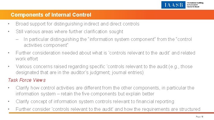 Components of Internal Control • Broad support for distinguishing indirect and direct controls •