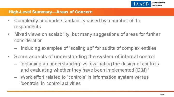 High-Level Summary—Areas of Concern • Complexity and understandability raised by a number of the