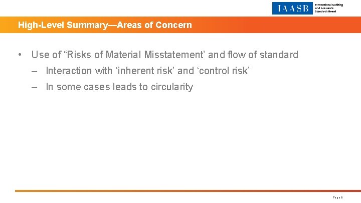 High-Level Summary—Areas of Concern • Use of “Risks of Material Misstatement’ and flow of