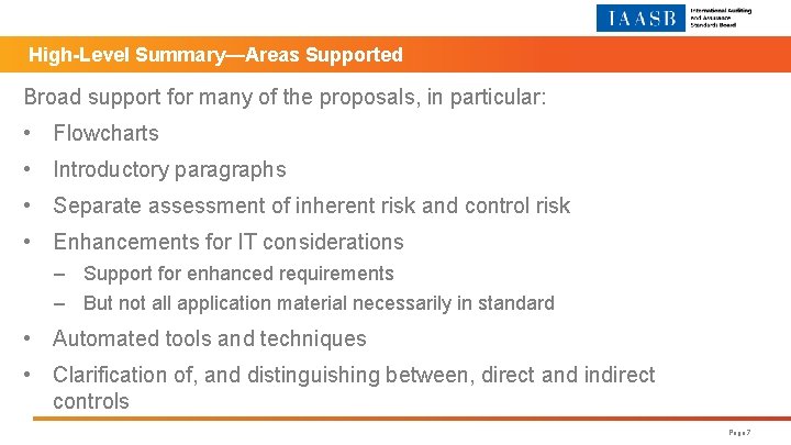 High-Level Summary—Areas Supported Broad support for many of the proposals, in particular: • Flowcharts
