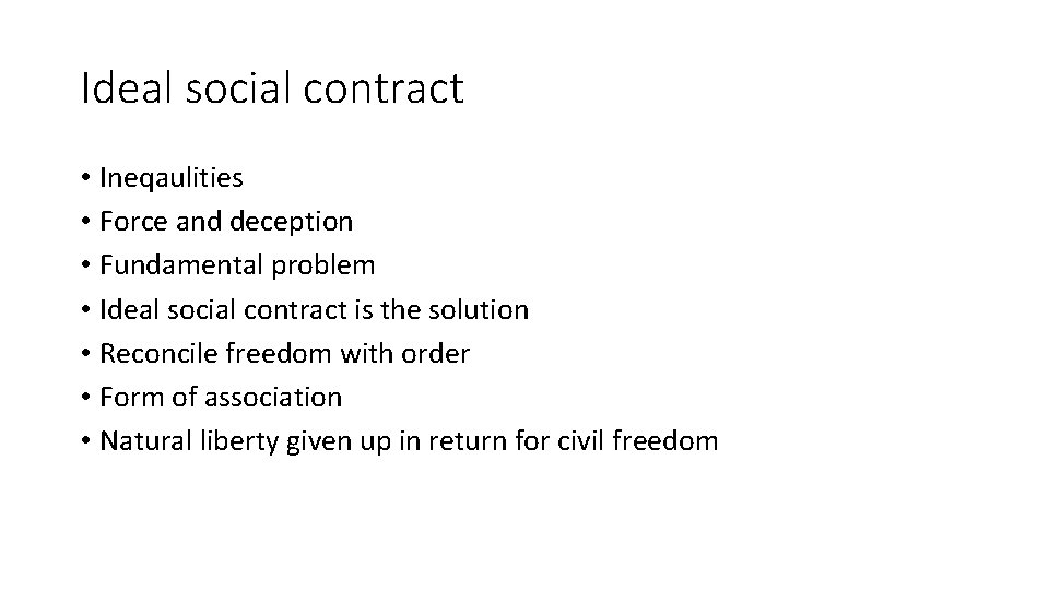 Ideal social contract • Ineqaulities • Force and deception • Fundamental problem • Ideal