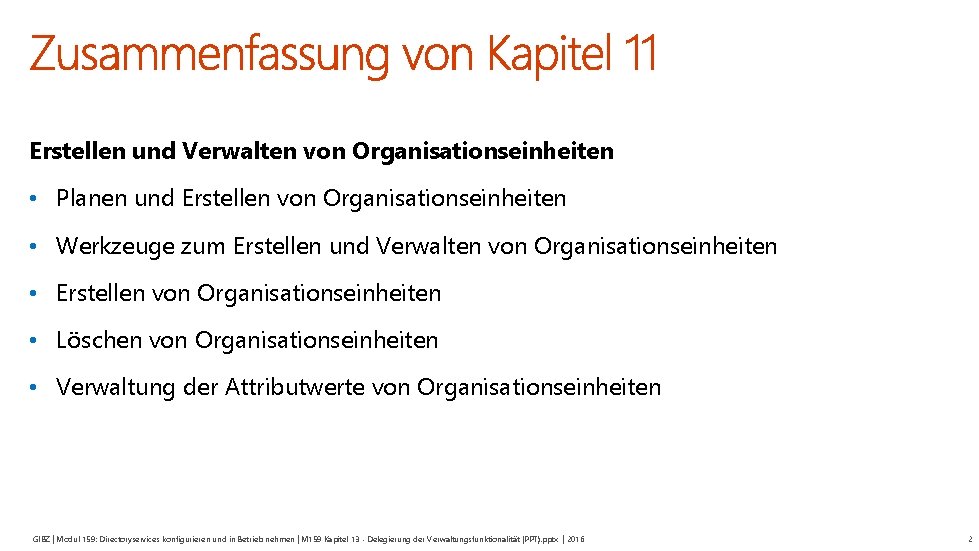 Erstellen und Verwalten von Organisationseinheiten • Planen und Erstellen von Organisationseinheiten • Werkzeuge zum