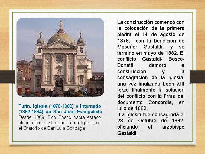 Turín. Iglesia (1878 -1882) e internado (1882 -1884) de San Juan Evangelista Desde 1869,