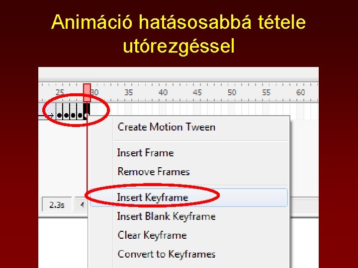 Animáció hatásosabbá tétele utórezgéssel 