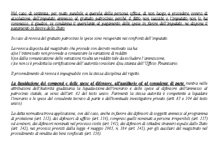 Nel caso di sentenza, per reato punibile a querela della persona offesa, di non