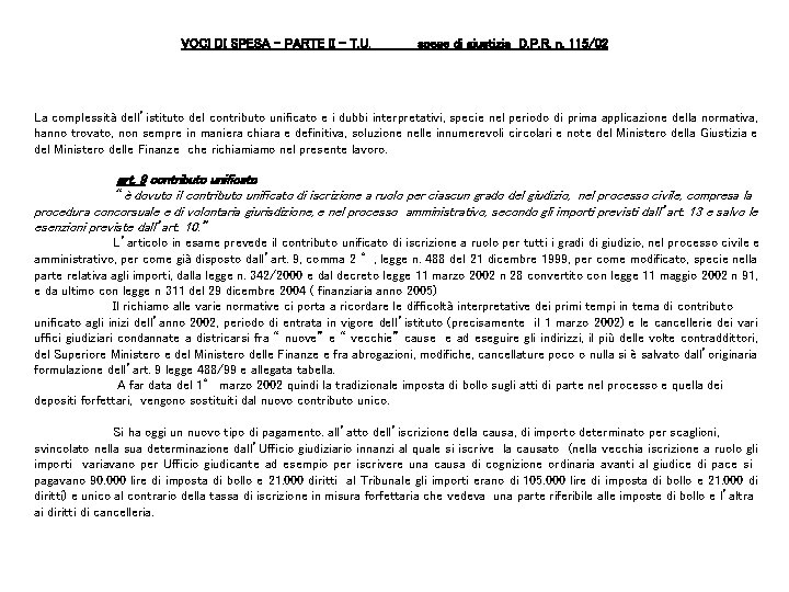 VOCI DI SPESA – PARTE II – T. U. spese di giustizia D. P.