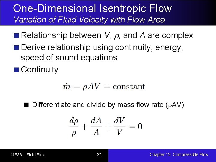 One-Dimensional Isentropic Flow Variation of Fluid Velocity with Flow Area Relationship between V, ,