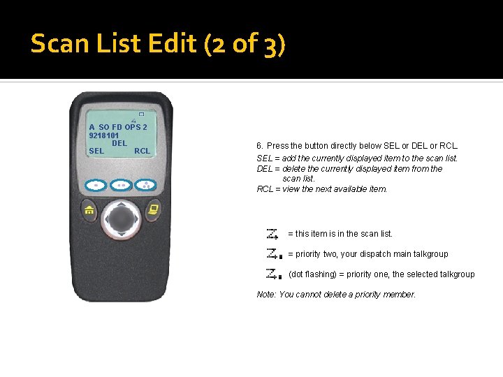 Scan List Edit (2 of 3) A SO FD OPS 2 9218101 DEL SEL