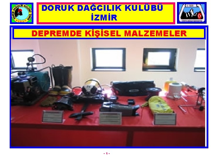 DORUK DAĞCILIK KULÜBÜ İZMİR DEPREMDE KİŞİSEL MALZEMELER -1 - 