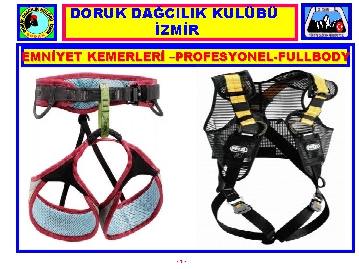 DORUK DAĞCILIK KULÜBÜ İZMİR EMNİYET KEMERLERİ –PROFESYONEL-FULLBODY -1 - 