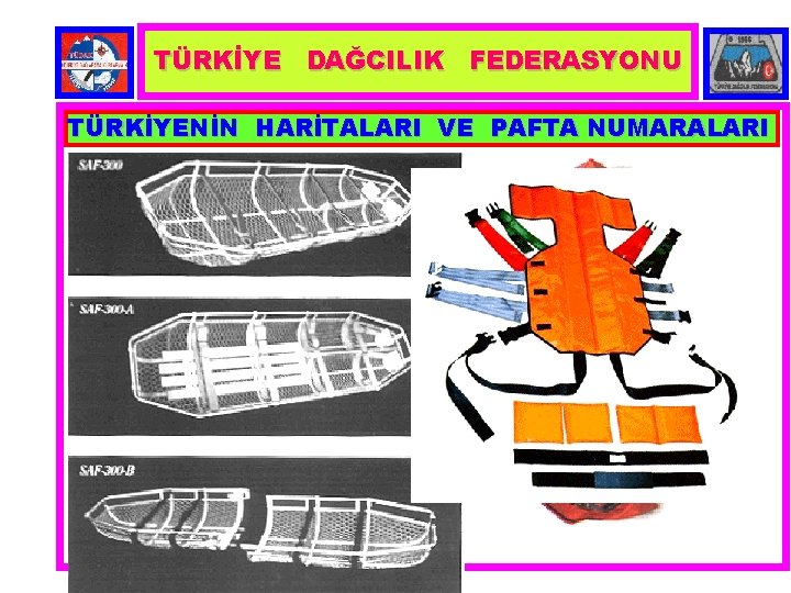 TÜRKİYE DAĞCILIK FEDERASYONU TÜRKİYENİN HARİTALARI VE PAFTA NUMARALARI 