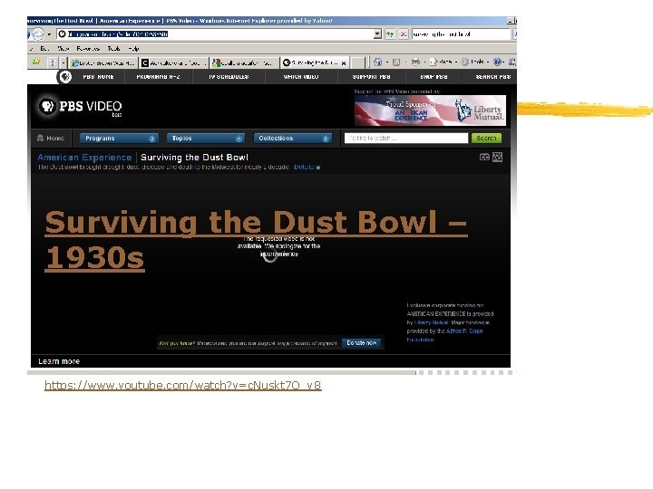 Surviving the Dust Bowl – 1930 s https: //www. youtube. com/watch? v=c. Nuskt 7