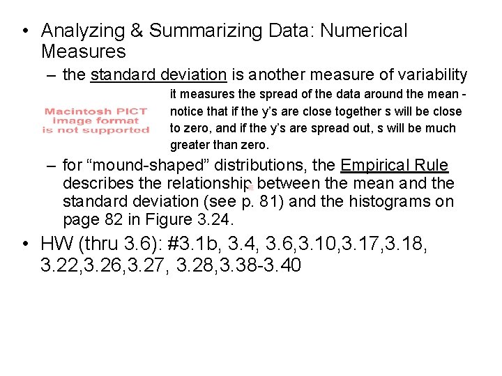  • Analyzing & Summarizing Data: Numerical Measures – the standard deviation is another
