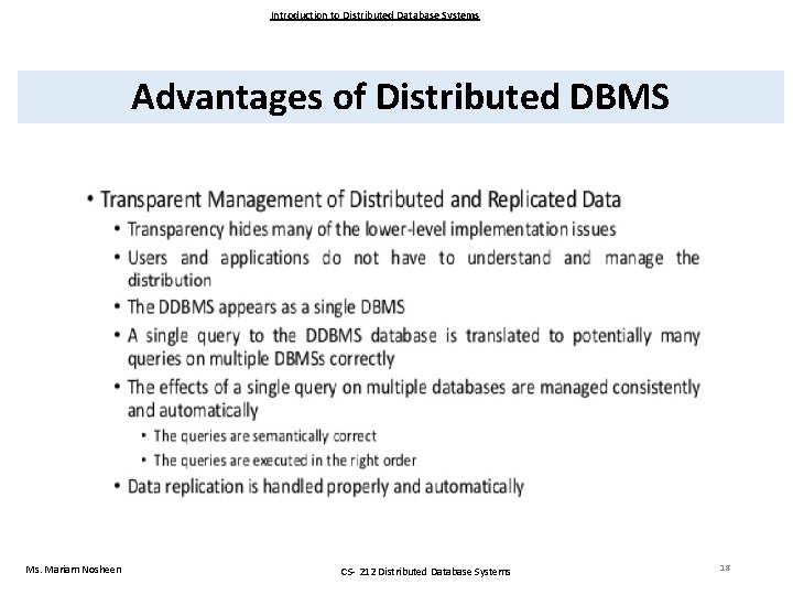 Introduction to Distributed Database Systems Advantages of Distributed DBMS Ms. Mariam Nosheen CS- 212