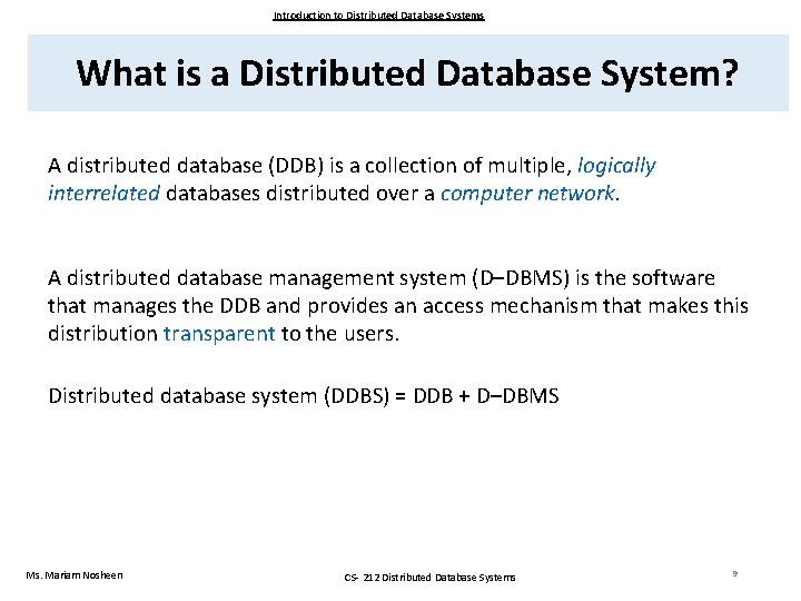 Introduction to Distributed Database Systems What is a Distributed Database System? A distributed database