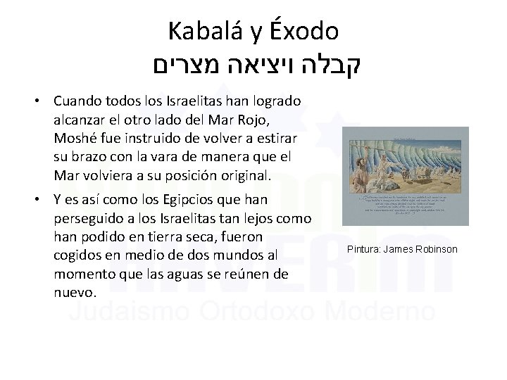 Kabalá y Éxodo קבלה ויציאה מצרים • Cuando todos los Israelitas han logrado alcanzar