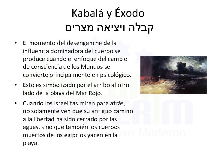 Kabalá y Éxodo קבלה ויציאה מצרים • El momento del desenganche de la influencia