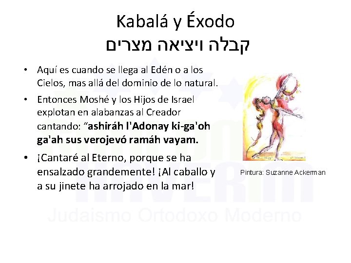 Kabalá y Éxodo קבלה ויציאה מצרים • Aquí es cuando se llega al Edén Kabalá y Éxodo קבלה ויציאה מצרים • Aquí es cuando se llega al Edén