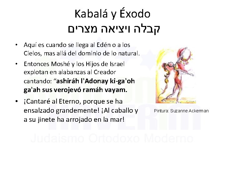 Kabalá y Éxodo קבלה ויציאה מצרים • Aquí es cuando se llega al Edén