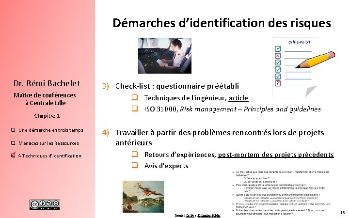 Démarches d’identification des risques Dr. Rémi Bachelet Maître de conférences à Centrale Lille Chapitre