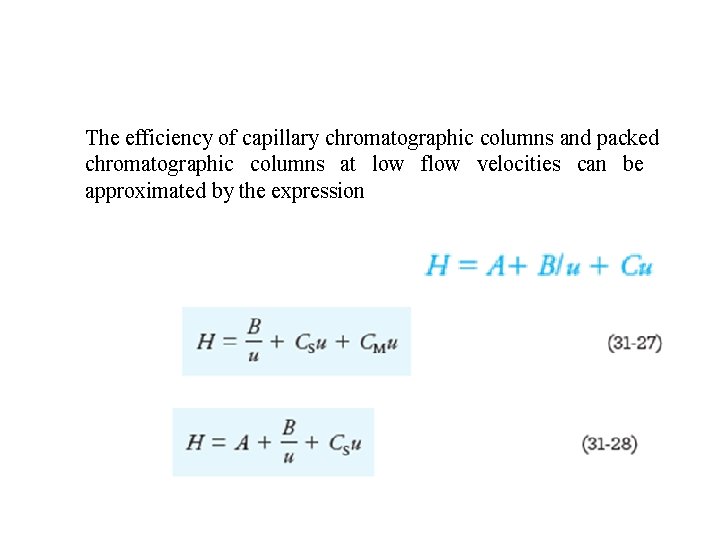 The efficiency of capillary chromatographic columns and packed chromatographic columns at low flow velocities